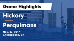 Hickory  vs Perquimans  Game Highlights - Nov. 27, 2017