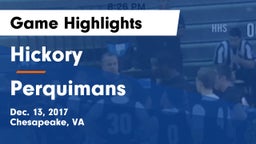 Hickory  vs Perquimans  Game Highlights - Dec. 13, 2017