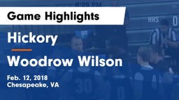 Hickory  vs Woodrow Wilson Game Highlights - Feb. 12, 2018