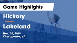 Hickory  vs Lakeland  Game Highlights - Nov. 30, 2018