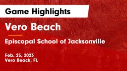 Vero Beach  vs Episcopal School of Jacksonville Game Highlights - Feb. 25, 2023