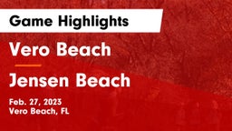 Vero Beach  vs Jensen Beach  Game Highlights - Feb. 27, 2023
