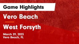 Vero Beach  vs West Forsyth  Game Highlights - March 29, 2023