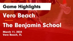 Vero Beach  vs The Benjamin School Game Highlights - March 11, 2024