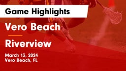 Vero Beach  vs Riverview  Game Highlights - March 13, 2024