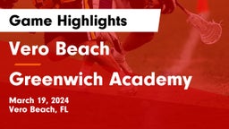 Vero Beach  vs Greenwich Academy Game Highlights - March 19, 2024