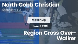 Matchup: North Cobb vs. Region Cross Over- Walker 2019