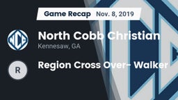 Recap: North Cobb Christian  vs. Region Cross Over- Walker 2019