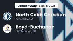 Recap: North Cobb Christian  vs. Boyd-Buchanan  2023