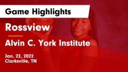 Rossview  vs Alvin C. York Institute Game Highlights - Jan. 22, 2022