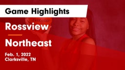 Rossview  vs Northeast  Game Highlights - Feb. 1, 2022