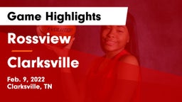 Rossview  vs Clarksville  Game Highlights - Feb. 9, 2022