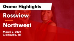 Rossview  vs Northwest  Game Highlights - March 2, 2022