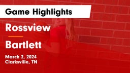 Rossview  vs Bartlett  Game Highlights - March 2, 2024