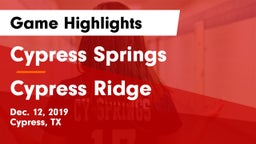 Cypress Springs  vs Cypress Ridge  Game Highlights - Dec. 12, 2019