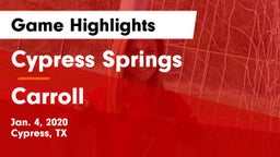 Cypress Springs  vs Carroll  Game Highlights - Jan. 4, 2020