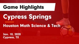 Cypress Springs  vs Houston Math Science & Tech  Game Highlights - Jan. 10, 2020