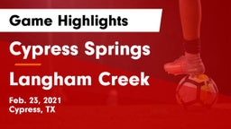 Cypress Springs  vs Langham Creek  Game Highlights - Feb. 23, 2021