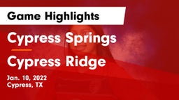 Cypress Springs  vs Cypress Ridge  Game Highlights - Jan. 10, 2022