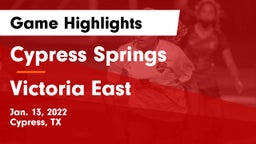 Cypress Springs  vs Victoria East  Game Highlights - Jan. 13, 2022