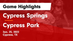 Cypress Springs  vs Cypress Park   Game Highlights - Jan. 25, 2022