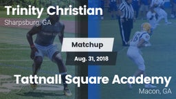 Matchup: Trinity Christian vs. Tattnall Square Academy  2018