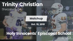 Matchup: Trinity Christian vs. Holy Innocents' Episcopal School 2018