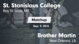 Matchup: St. Stanislaus vs. Brother Martin  2016