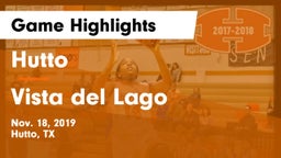 Hutto  vs Vista del Lago  Game Highlights - Nov. 18, 2019