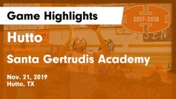 Hutto  vs Santa Gertrudis Academy Game Highlights - Nov. 21, 2019
