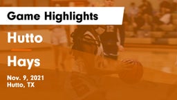 Hutto  vs Hays  Game Highlights - Nov. 9, 2021