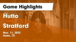 Hutto  vs Stratford  Game Highlights - Nov. 11, 2023