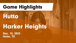 Hutto  vs Harker Heights  Game Highlights - Dec. 15, 2023