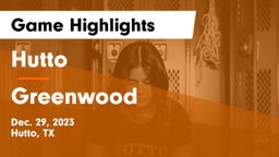 Hutto  vs Greenwood   Game Highlights - Dec. 29, 2023