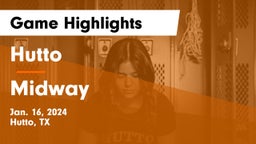 Hutto  vs Midway  Game Highlights - Jan. 16, 2024