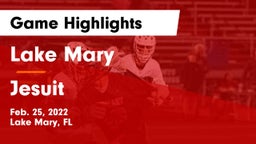 Lake Mary  vs Jesuit  Game Highlights - Feb. 25, 2022