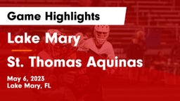 Lake Mary  vs St. Thomas Aquinas  Game Highlights - May 6, 2023