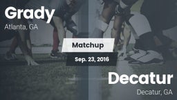 Matchup: Grady  vs. Decatur  2016