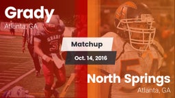 Matchup: Grady  vs. North Springs  2016