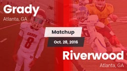 Matchup: Grady  vs. Riverwood  2016