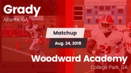Matchup: Grady  vs. Woodward Academy 2018