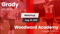 Matchup: Grady  vs. Woodward Academy 2019