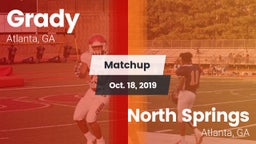 Matchup: Grady  vs. North Springs  2019