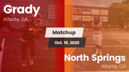Matchup: Grady  vs. North Springs  2020