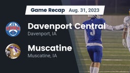 Recap: Davenport Central  vs. Muscatine  2023