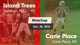 Matchup: Island Trees High vs. Carle Place  2016