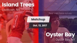 Matchup: Island Trees High vs. Oyster Bay  2017