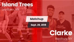 Matchup: Island Trees High vs. Clarke  2018