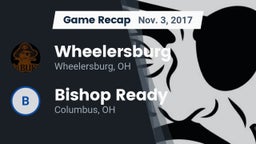 Recap: Wheelersburg  vs. Bishop Ready  2017