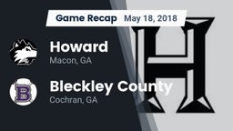 Recap: Howard  vs. Bleckley County  2018